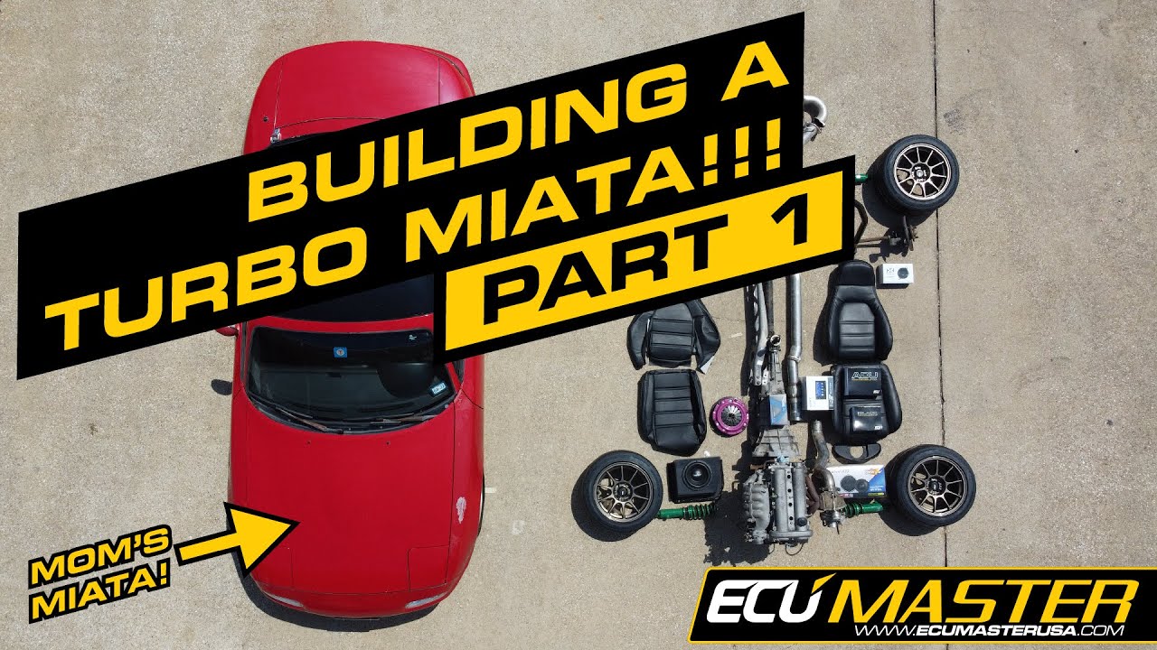 Turbo Miata - Build Series Episode 01 | ECUMaster USA