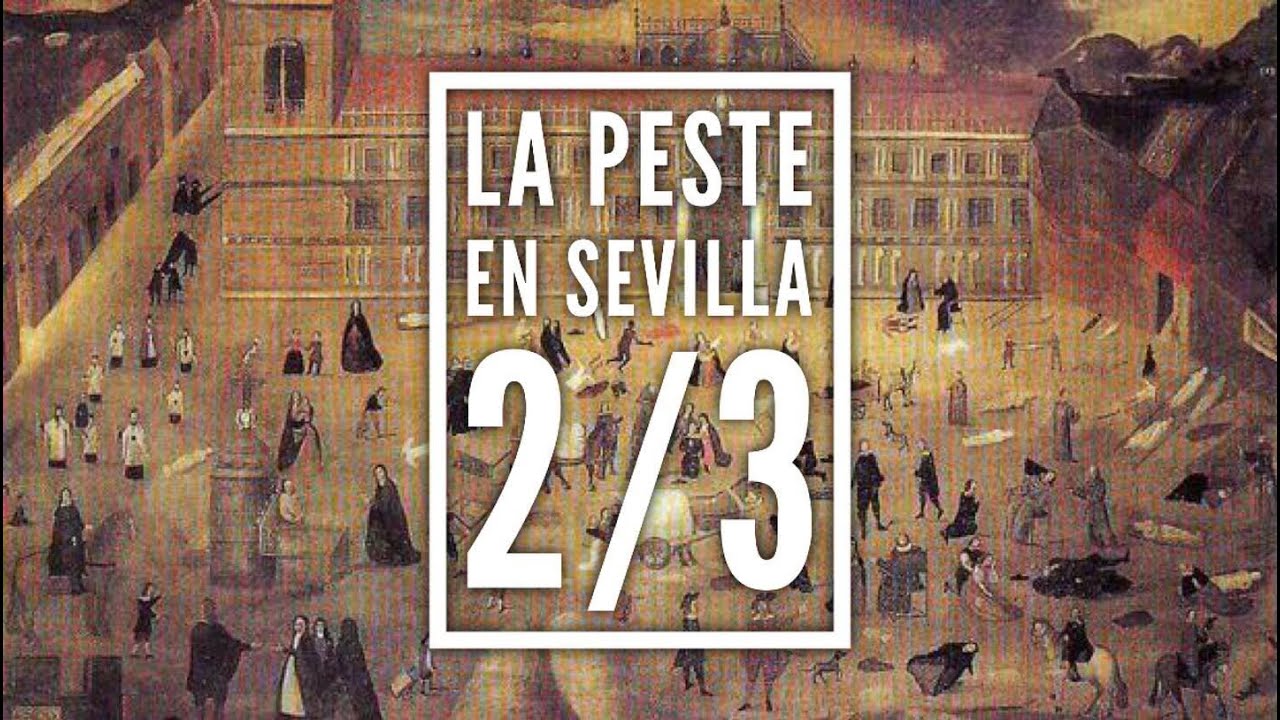 🔴ISPAVILIA TV - “La Peste en Sevilla (2/3)”