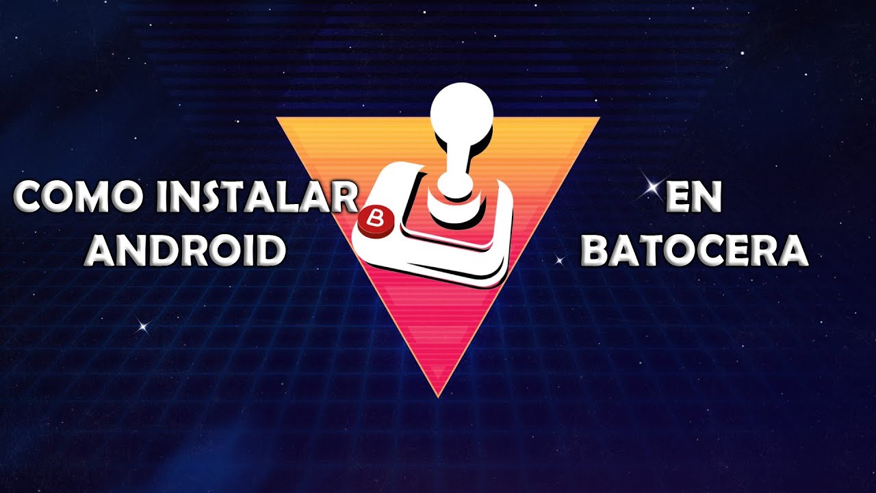 Como instalar Android en Batocera