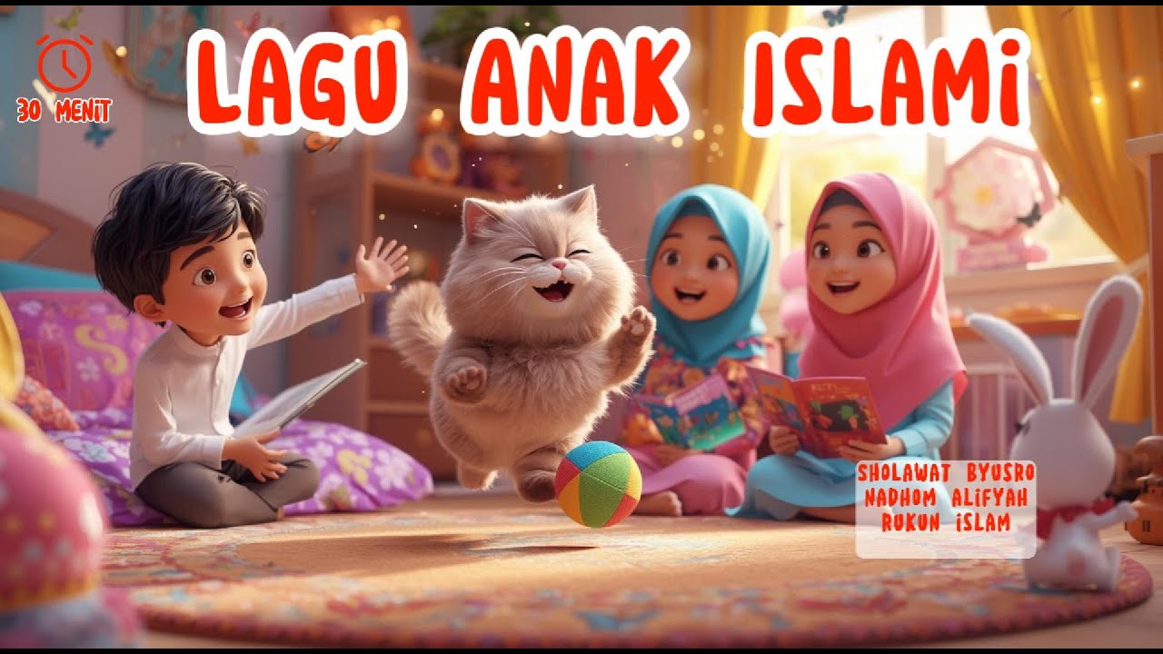 Kumpulan lagu anak islami Aku Sayang Allah, Sholawat Badar, Sholawat Nariyah, Rukun Islam