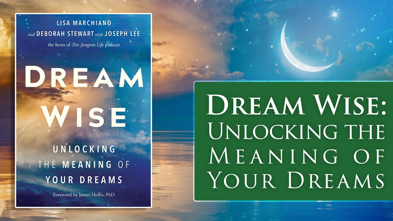 DREAM WISE: Unlocking the Meaning of Your Dreams