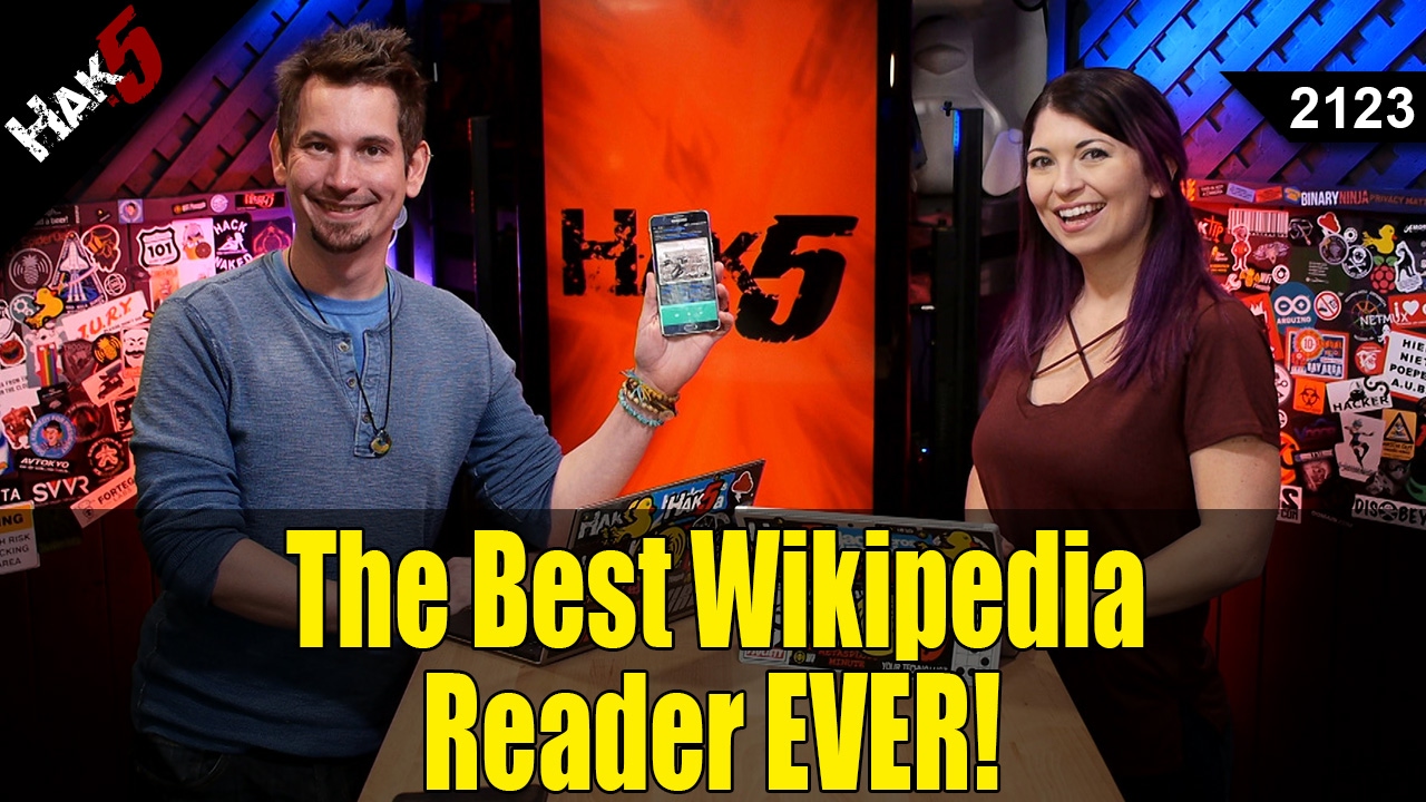 The Best Wikipedia Reader EVER! - Hak5 2123