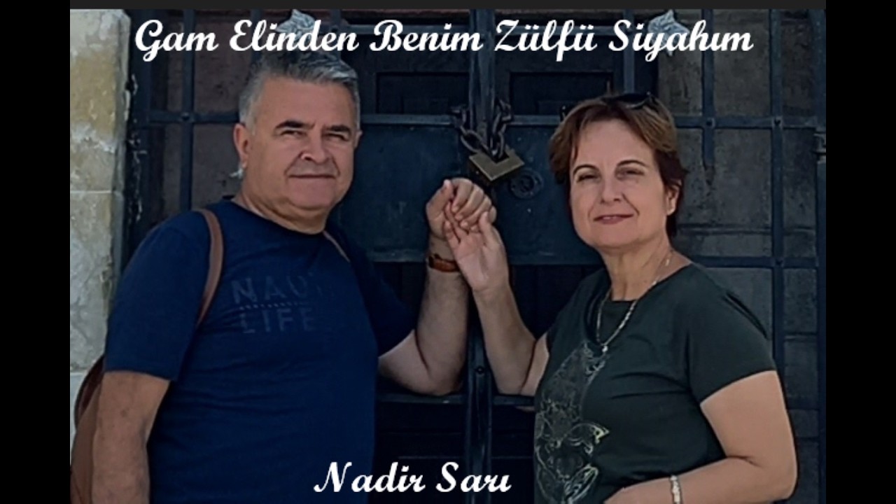Nadir SARI - GAM ELİNDEN BENİM ZÜLFÜ SİYAHIM