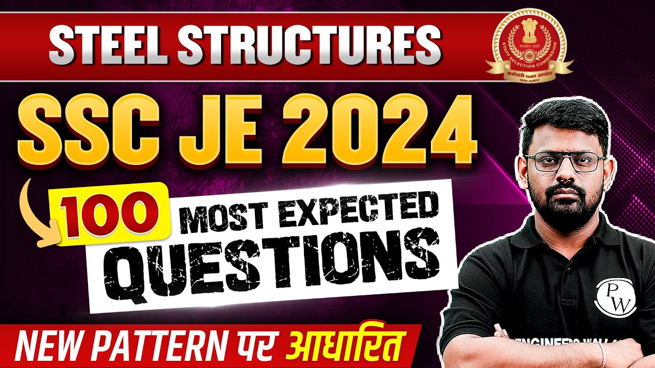 SSC JE 2024 Civil Engineering 100 MOST EXPECTED QUESTIONS🤯🔥 | Steel Structures | SSC JE Civil PYQs
