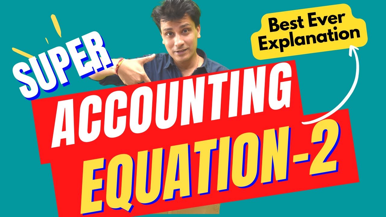 Accounting Equation Best Question | Accounting Equation Part 2 | Class 11 Accounts | CA