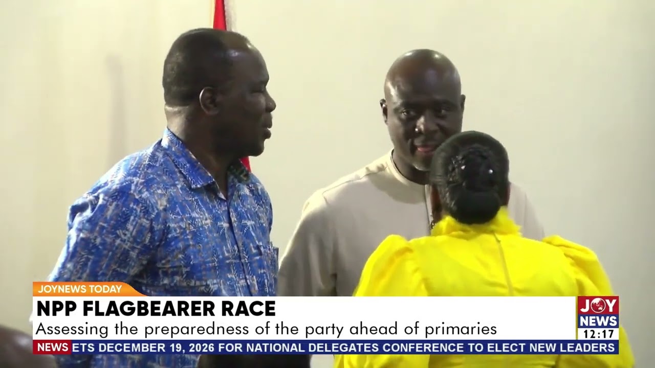 NPP flagbearer race: Assessing the preparedness of the party ahead of primaries. #JoyNews
