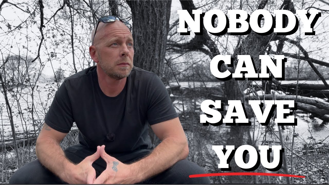 No One Is Coming To Save You...