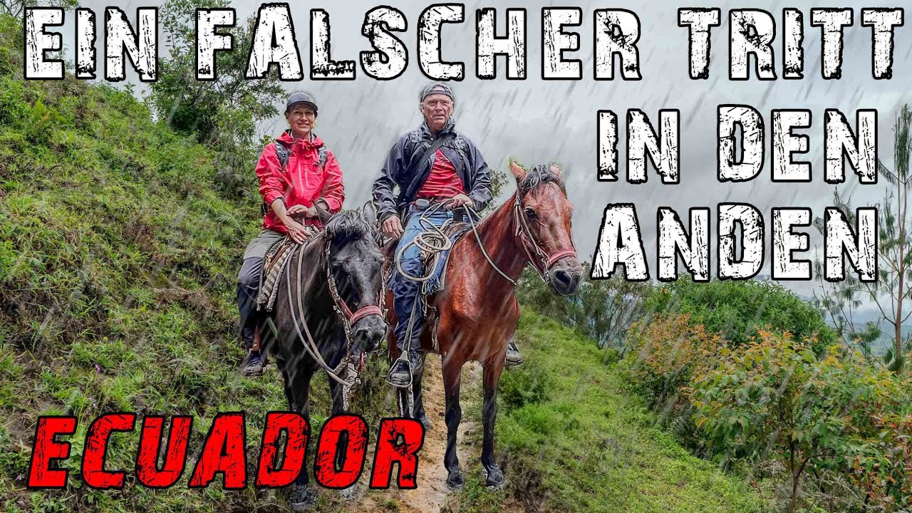 🐎Am Rand des Abgrunds – unser riskantester Moment in den Anden - Ecuador #4