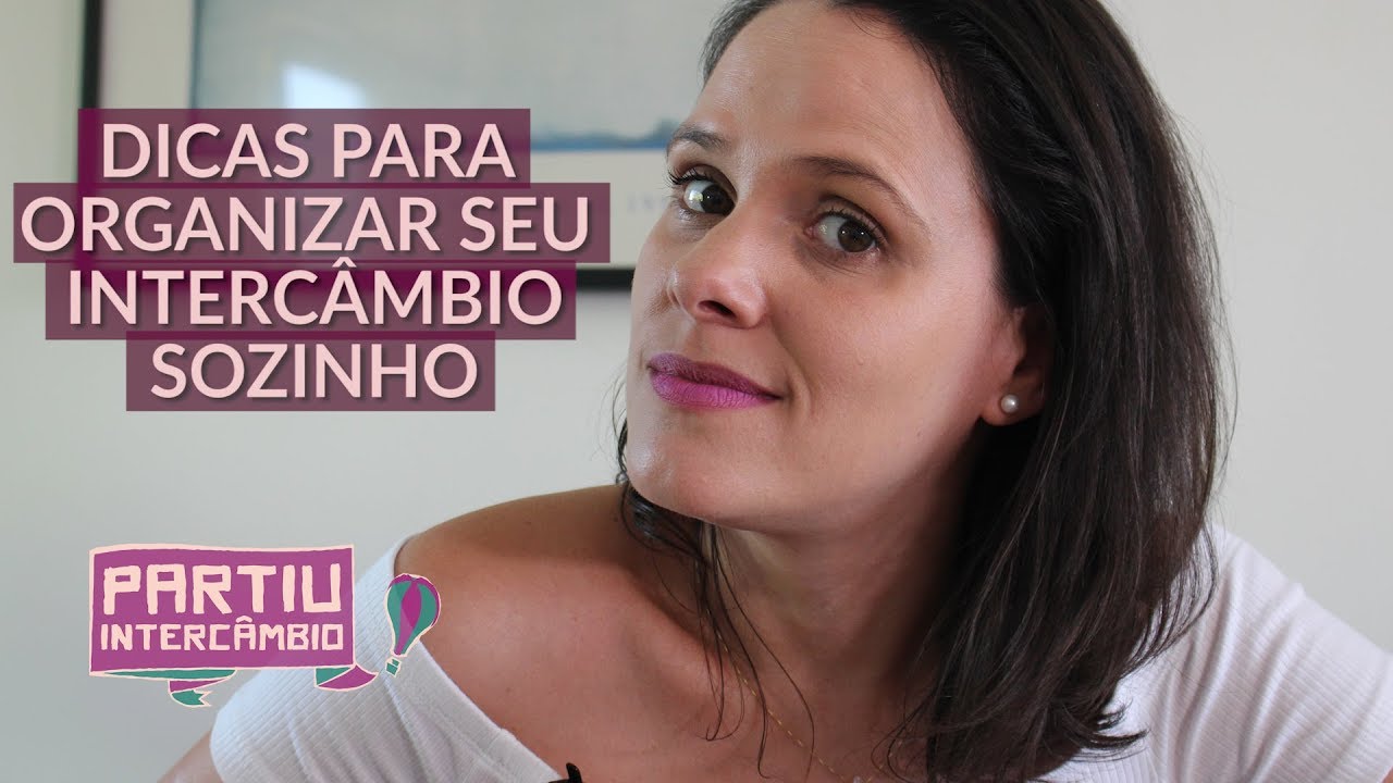 Como fazer Interc&acirc;mbio sem ag&ecirc;ncia:  dicas para planejar um interc&acirc;mbio barato - Partiu Interc&acirc;mbio