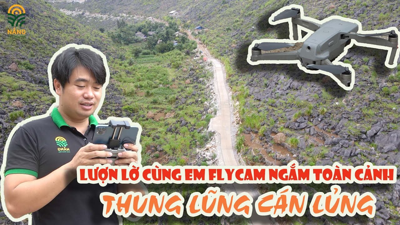 #544 Toàn cảnh con đường Mơ ước Cán Lủng qua góc nhìn chim bay- bà con hoạt động hết công suất | NCN