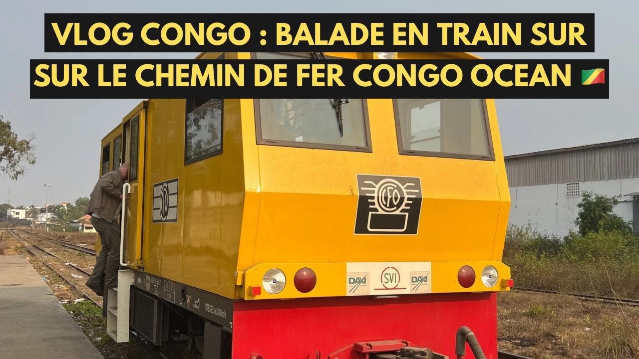Balade en train sur le chemin de fer Congo Océan ( CFCO) | Vlog Congo Brazzaville 