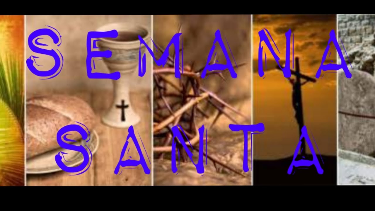 Semana Santa o Semana mayor