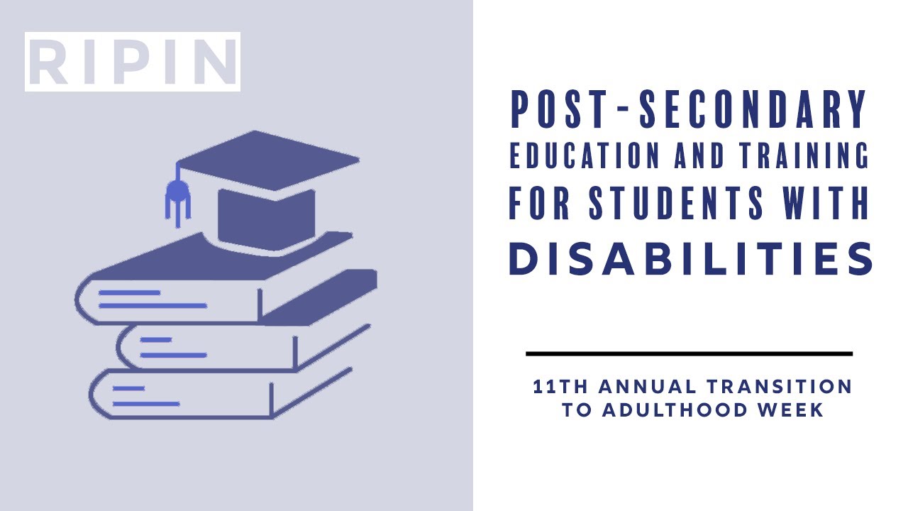 Day 4: Post-Secondary Education For Students With Disabilities  | PTIC