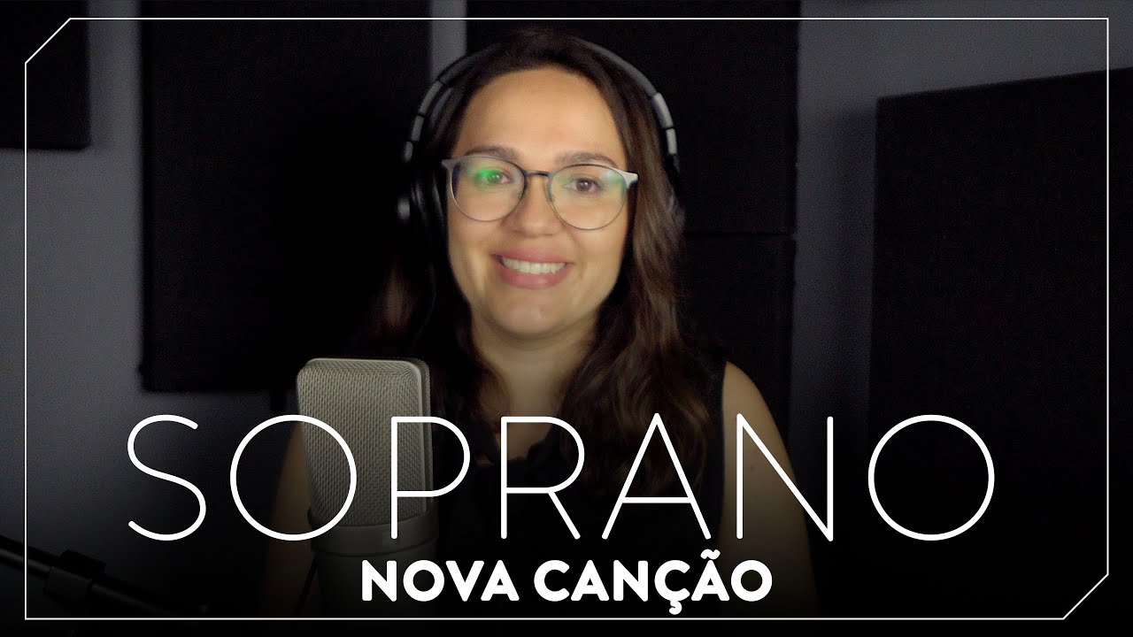 Kit de Voz - Nova Canção - Soprano