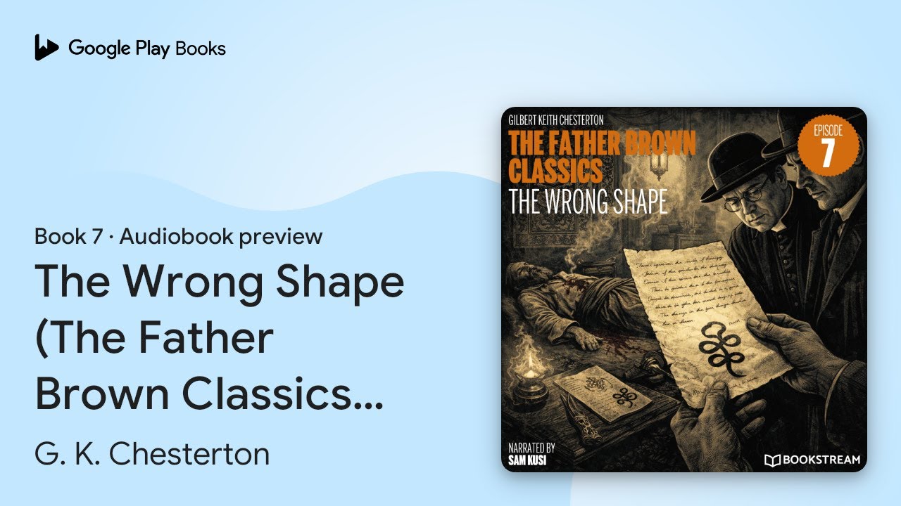 The Wrong Shape (The Father Brown Classics,… by G. K. Chesterton · Audiobook preview