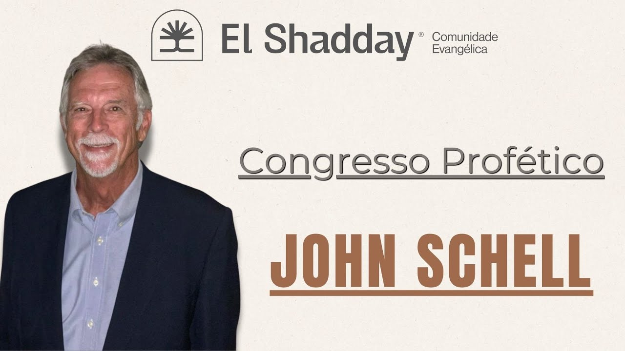 Congresso Profético - John Schell