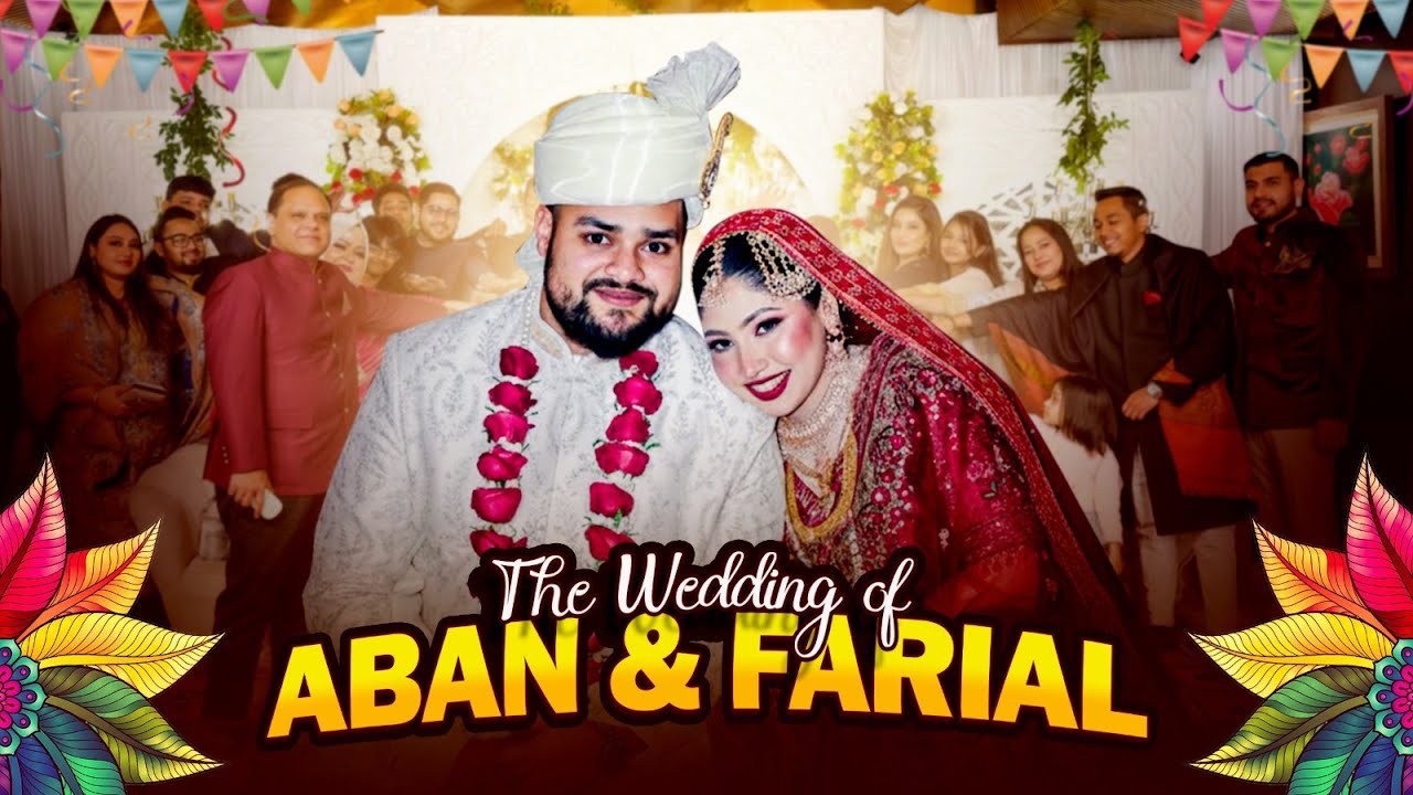 The Wedding of Aban & Farial — a beautiful beginning of forever