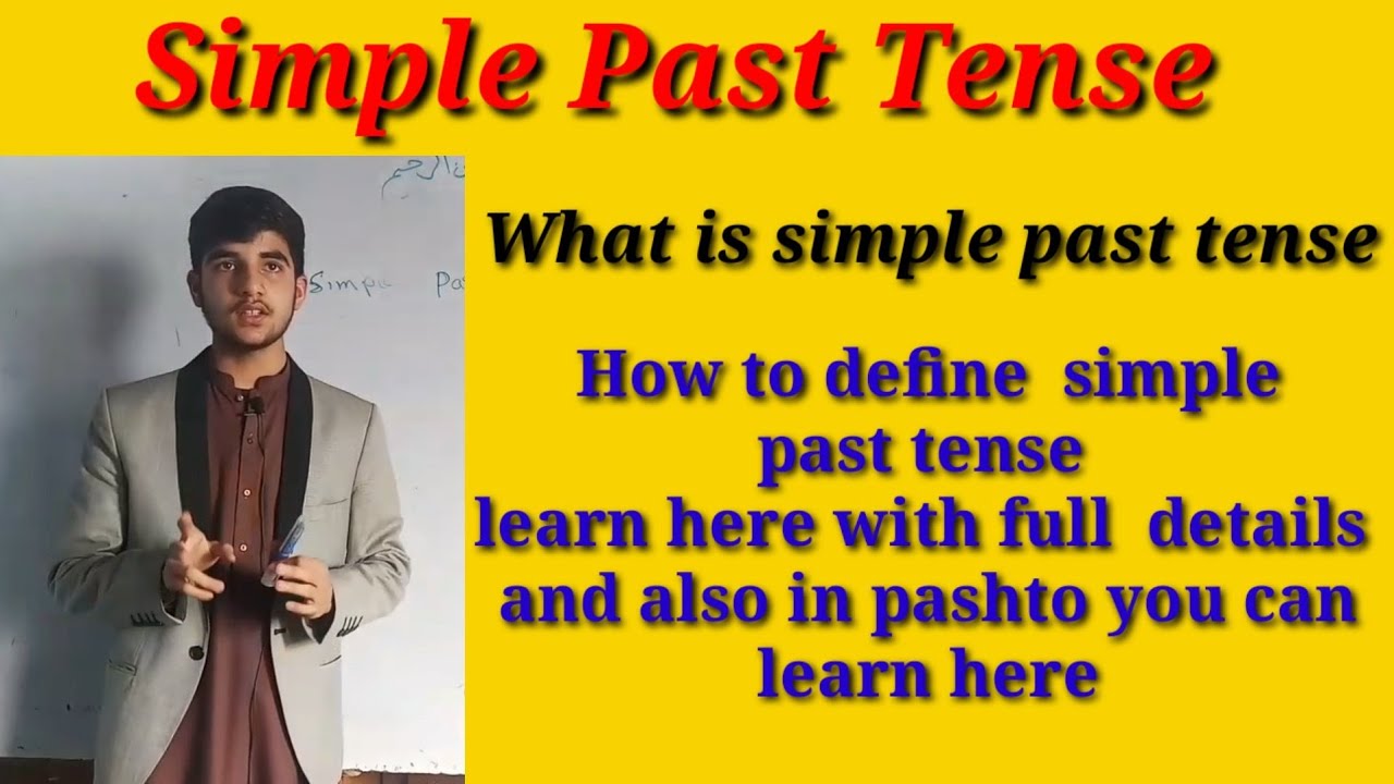 Simple Past Tense | How To Define  Simple Past Tense | Sadiq Ahmad