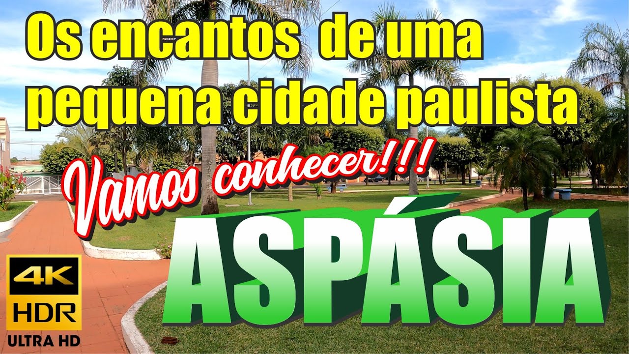 ASPÁSIA SP  Os encantos de uma pequena cidade paulista