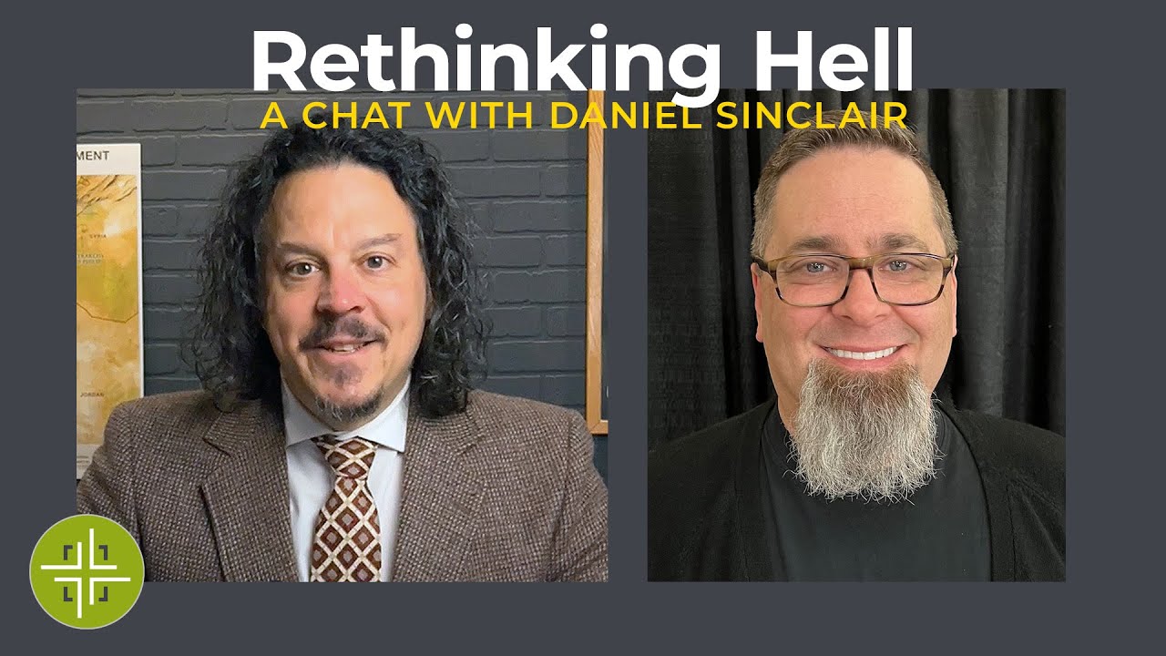 Rethinking Hell with Daniel Sinclair