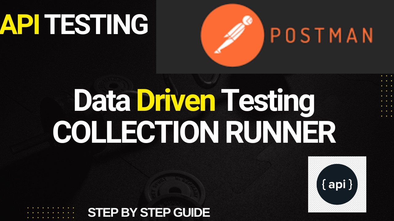 How to Run One API with Multiple Data Sets in Postman |Data-Driven Testing|Collection Runner|Part 18