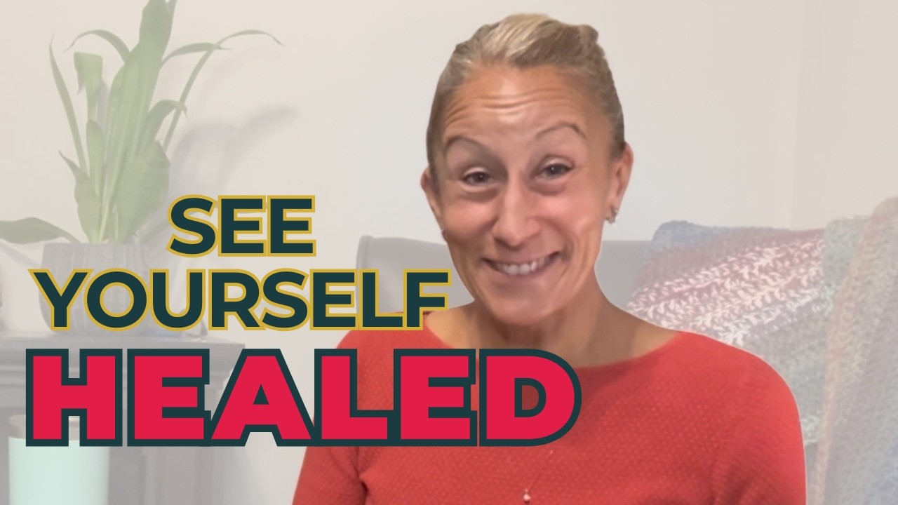 Why You Need a Healing Vision Before Your Body Can Heal