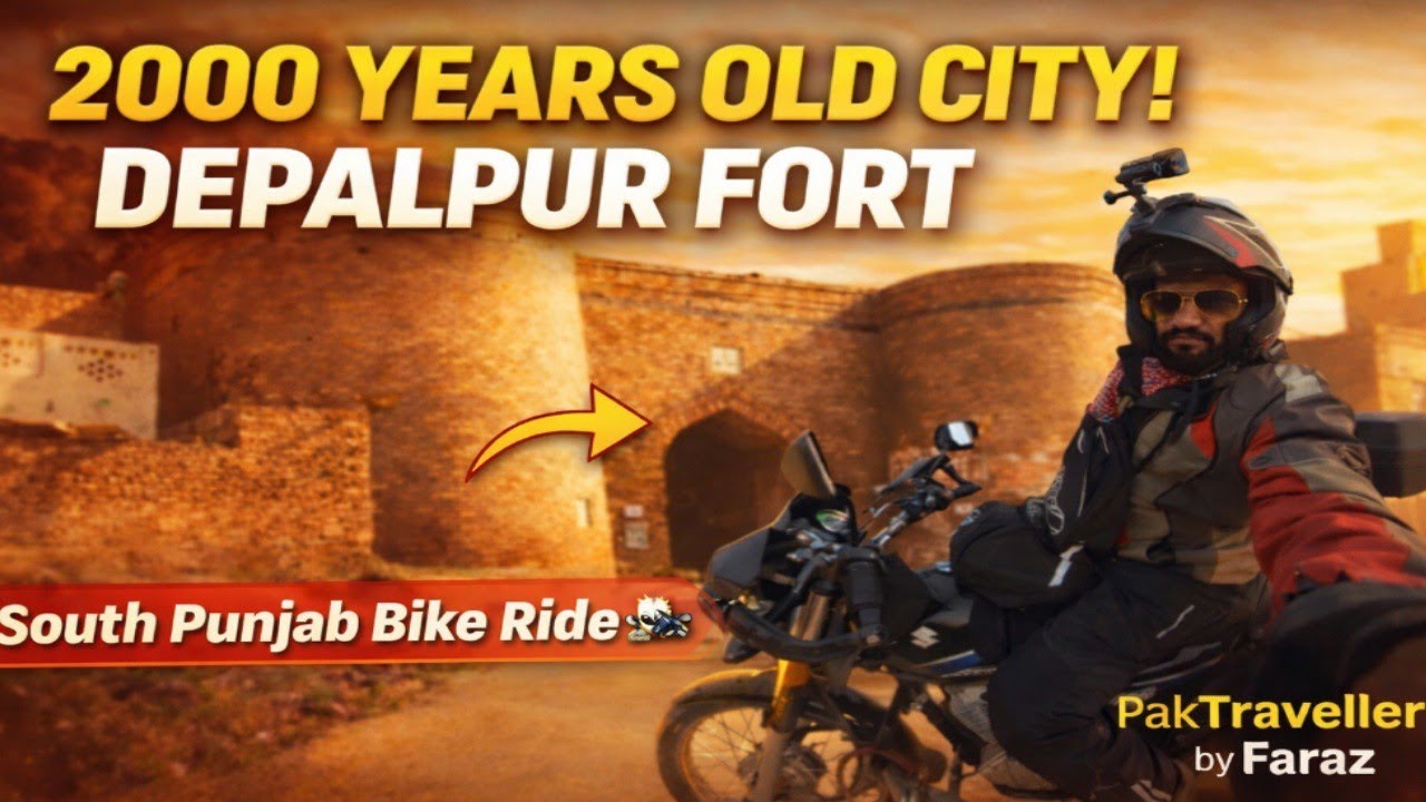 2000 years old city || Depalpur Fort || south Punjab tour || Bike Ride || epi-02 ||