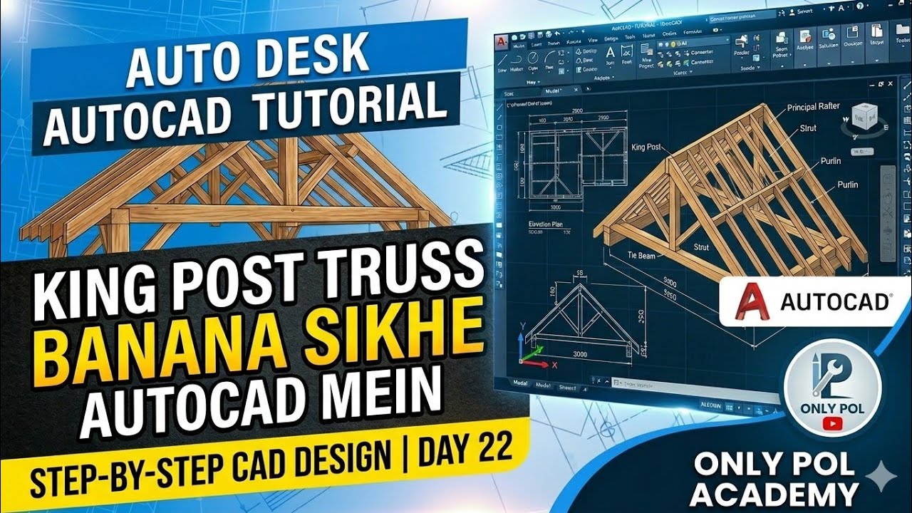  Day 22|AutoCAD Mein King Post Truss Banana Sikhe | Civil Engineering Drawing Tutorial