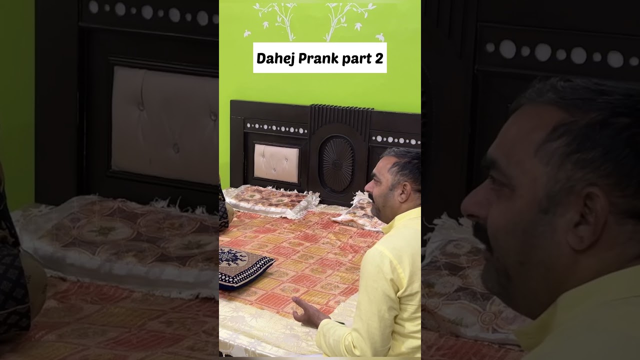 Dahej prank part2 😂😂 #funny #prankgonewrong #prankonwife #comedy #prank #kartikeysmarriedlyf