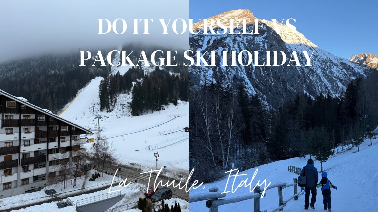 La Thuile Ski Trip – DIY Booking vs Crystal Ski | Family Skiing in Italy 🎿🇮🇹