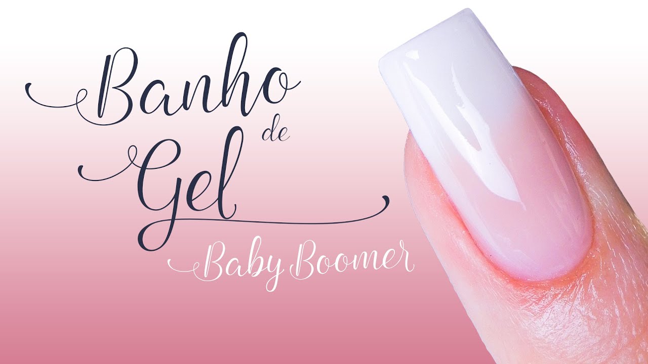 Banho De Gel Babyboomer (Passo a Passo)