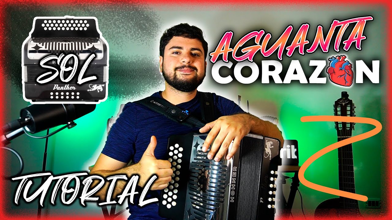 Como Tocar Aguanta Corazon// Acordeon SOL, Completa