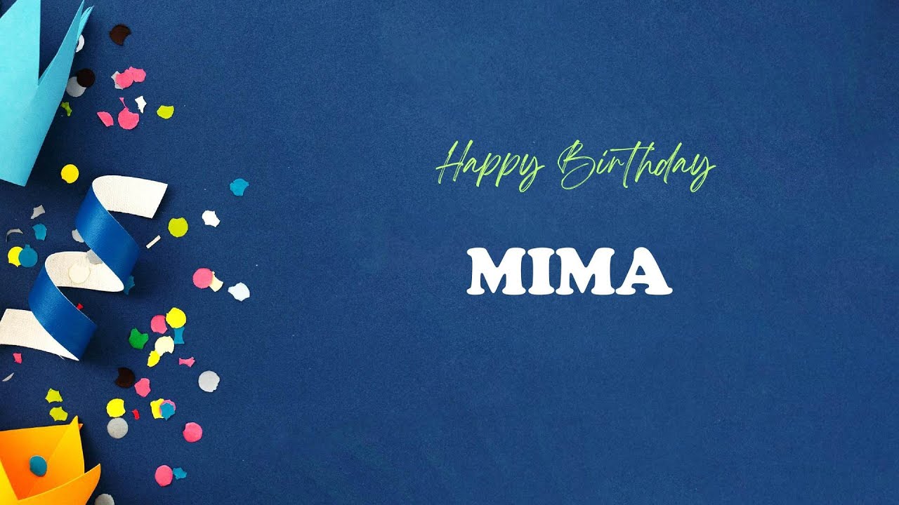 MIMA Happy Birthday Song | Happy Birthday MIMA
