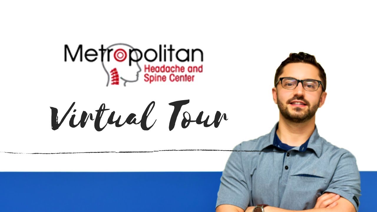 Metropolitan Headache and Spine Center Virtual Tour