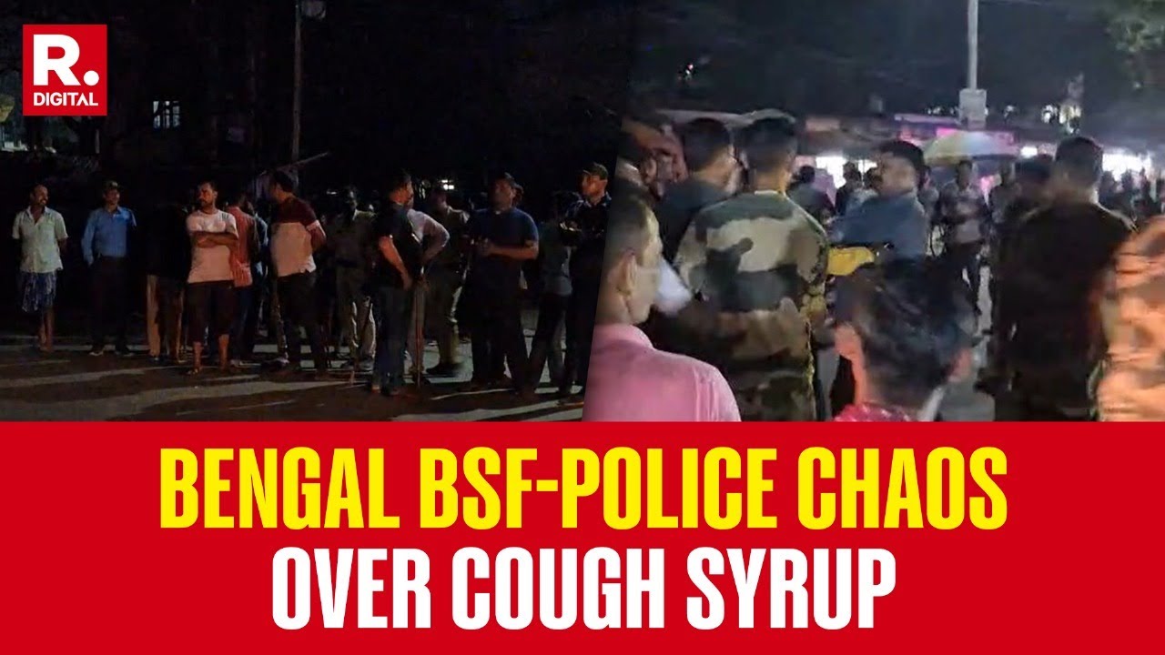 Bengal BREAKING: Clashes Erupt Between Police & BSF In Nadia Over Illegal Cough Syrup Seizure Credit