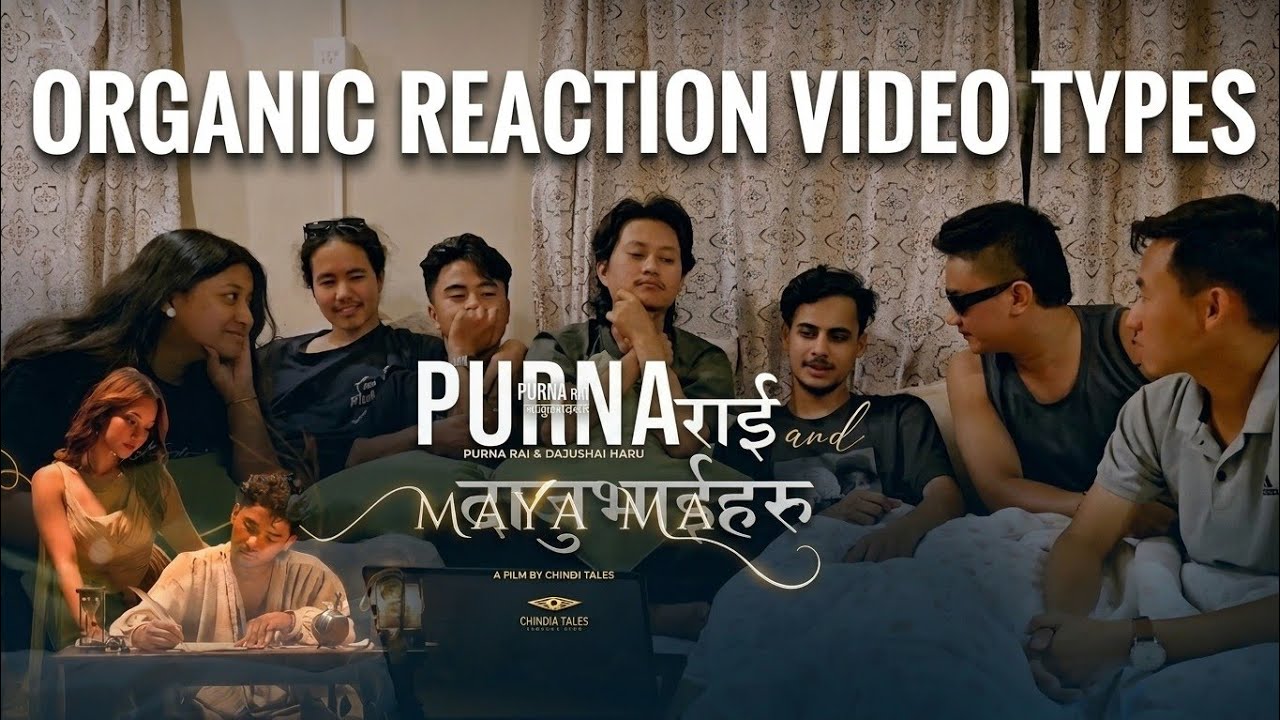 ORGANIC REACTION VIDEO OF MAYA MA - PURNA RAI AND DAJUBHAIHARU @purnarai1997
