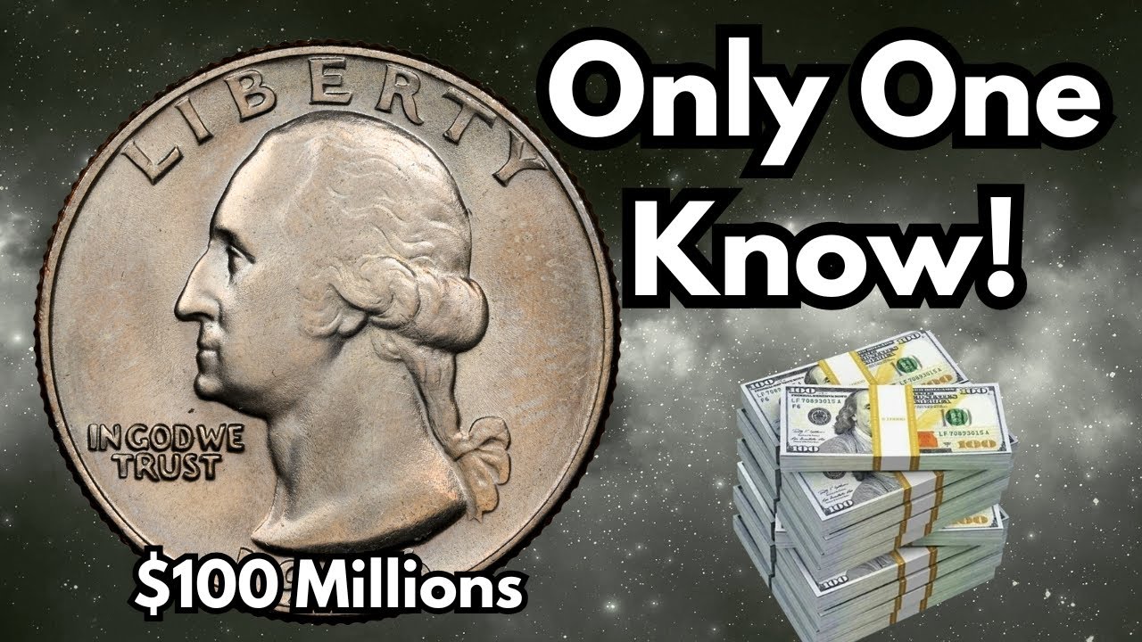 WARNING: Don't Spend These Quarters! They're Worth $100+ Million Each