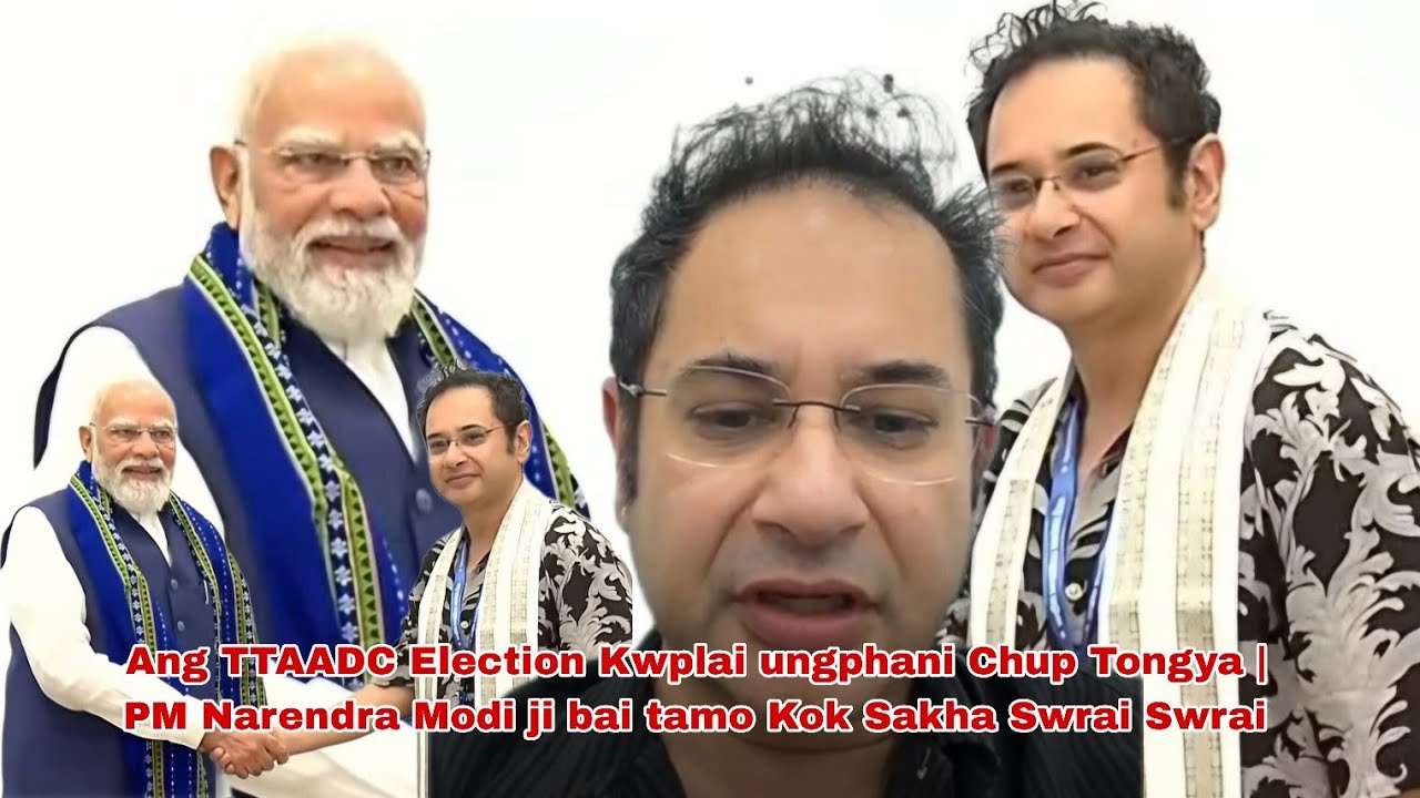 Delhi Bubagra Tiprasa Accord twi no kok Sakha | ang Chup Tongya Election Kwplai ungphano Sakha