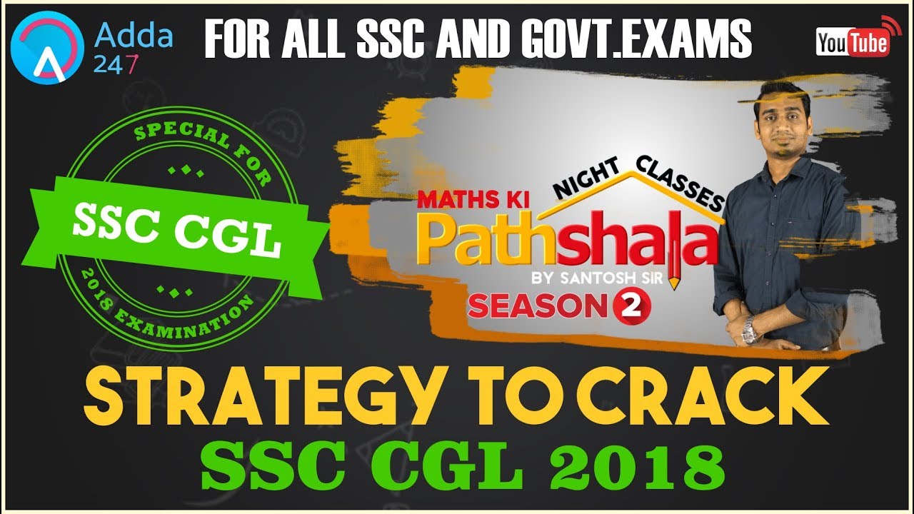 Strategy to crack SSC CGL 2018 | Santosh sir