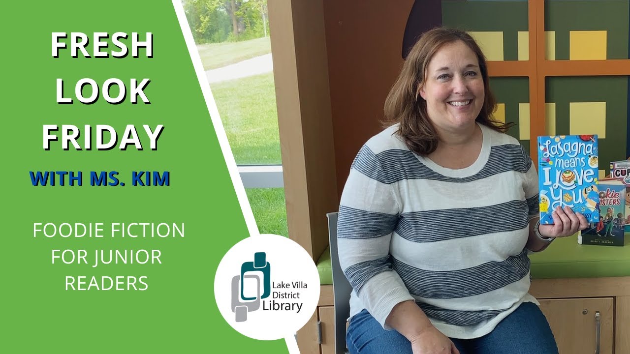 Foodie Fiction for Junior Readers | Fresh Look Friday with Ms. Kim | LVDL