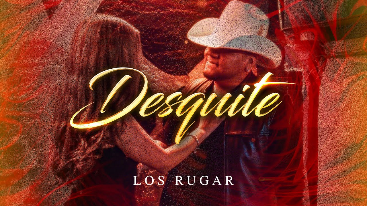Desquite - Los Rugar (Video Oficial)