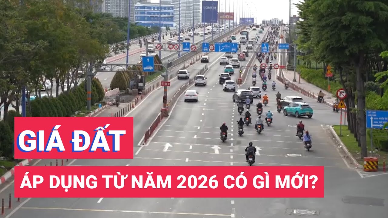 Bảng gi&aacute; đất từ năm 2026 c&oacute; g&igrave; mới?