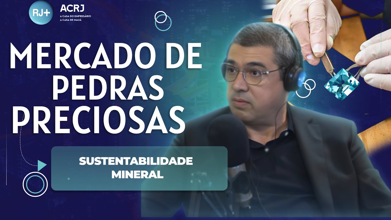 RJ+ Desvendando o Mercado Milionário das Pedras Preciosas e Oportunidades de Investimento!
