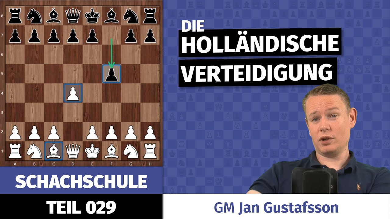 Unsere kleine Schachschule | Teil 29: Holländisch