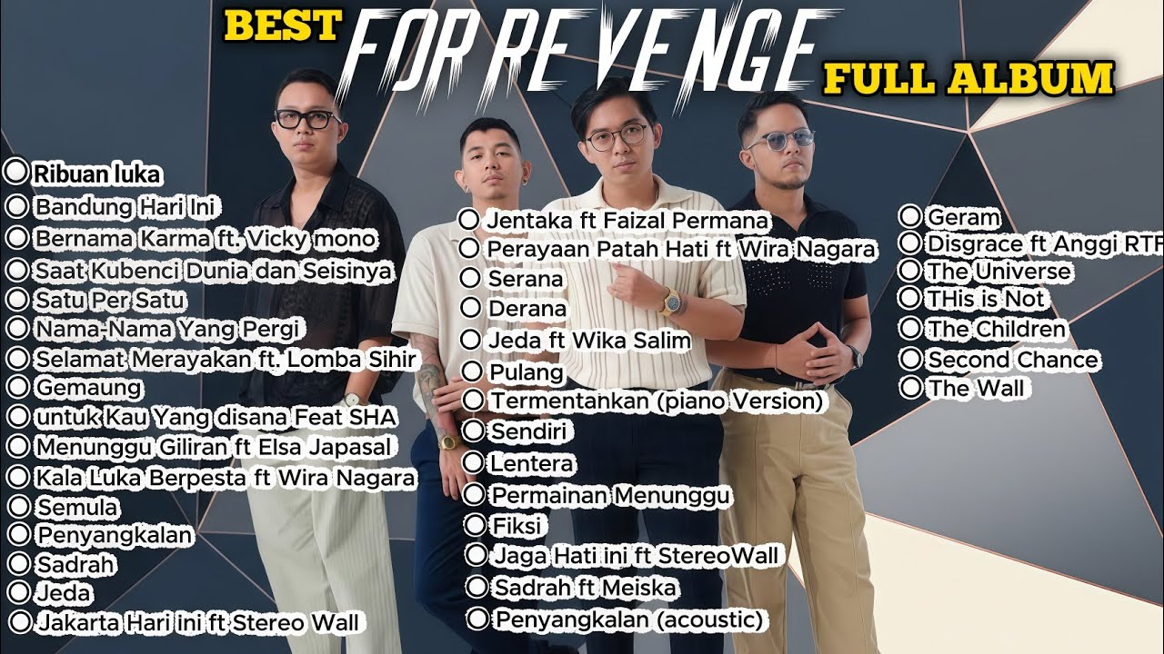 FOR REVENGE NEW ALBUM|| PERAYAAN PATAH HATI BABAK 1,2, SECON CHANCE, DAN ACOUSTIC ||  FULL ALBUM