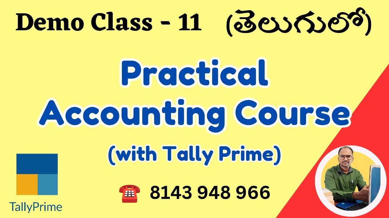 (Demo Class - 11) : Practical Accounting Course తెలుగులో  @tallydigitalguru