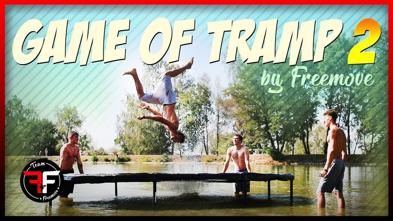 GAME OF TRAMP #2 | Freemove