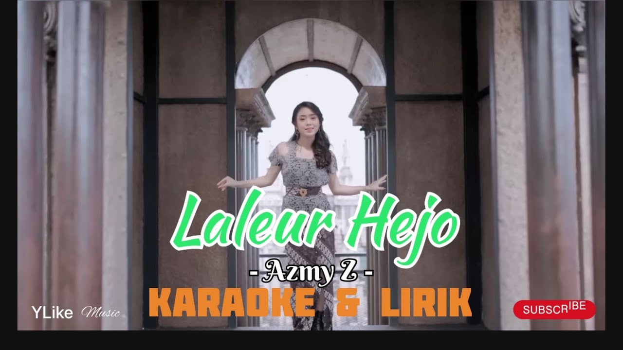 ( Karaoke & Lirik ) Laleur Hejo - Azmy Z #azmyz #laleurhejo #tiktok #viral #lirik #lyrics #karaoke