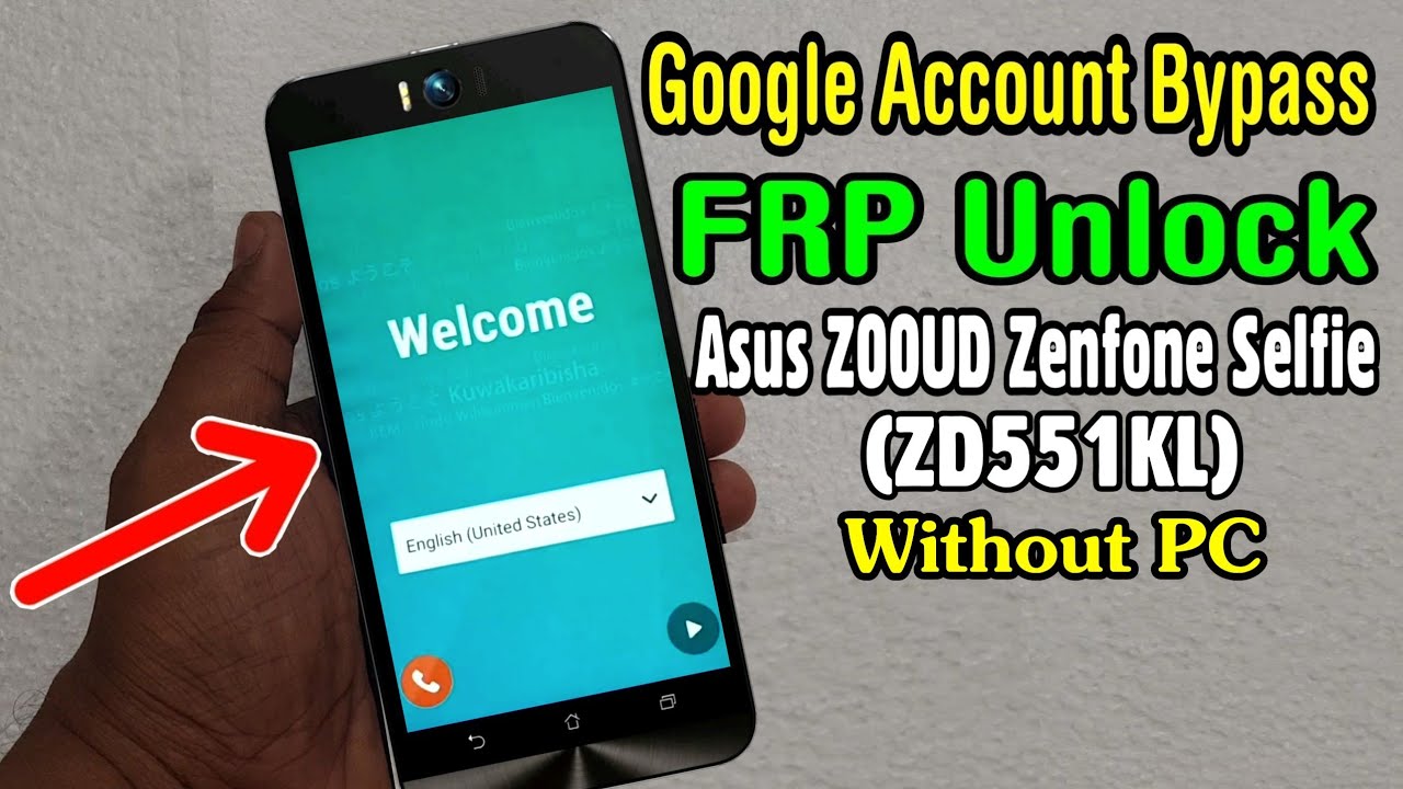 Asus Z00UD Zenfone Selfie (ZD551KL) FRP Unlock or Google Account Bypass Easy Trick Without PC