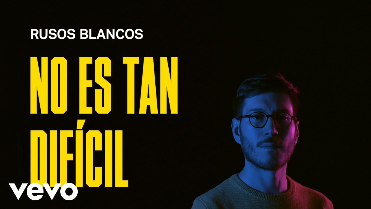 Rusos Blancos - No Es Tan Difícil